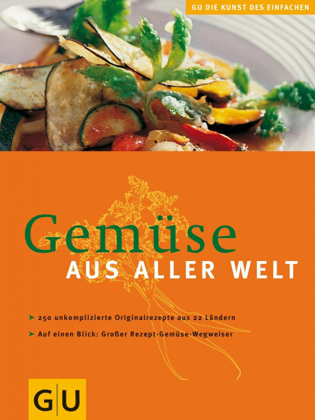Gemüse aus aller Welt (GU Altproduktion)
