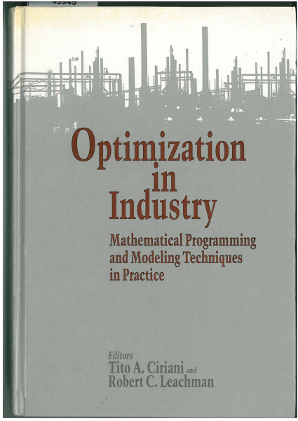 Optimization in Industry: Mathematical Programming and Modeling Techniques in Practice (Optimization in Industry: Mathematical Programming and Modelling Techniques in Practice)