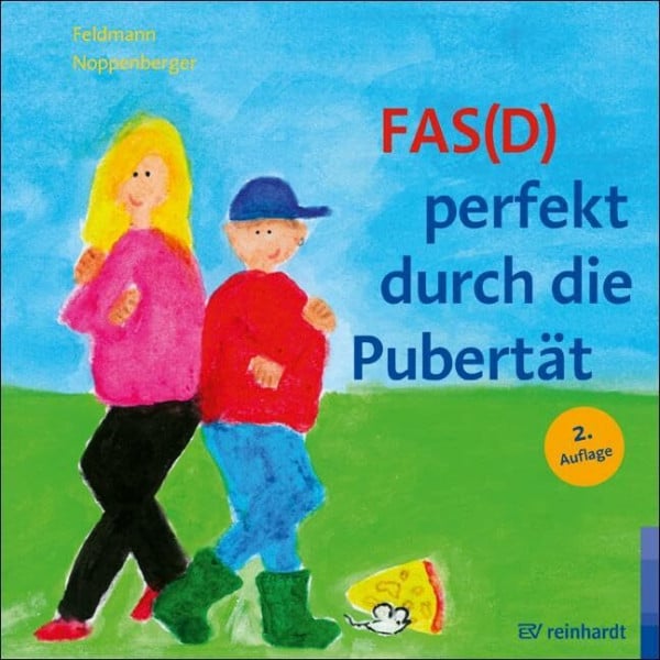 FAS(D) perfekt durch die Pubertät: Ein Bilderbuch zum FAS(D) - Fetales Alkoholsyndrom bzw. Fetale Alkoholspektrumstörung (reinhardt junior)
