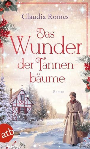 Das Wunder der Tannenbäume: Roman
