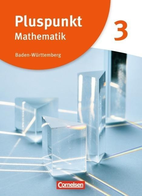 Pluspunkt Mathematik 3. Sch?lerbuch Baden-W?rttember - Merz, Patrick