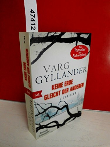 Keine Erde gleicht der anderen: Thriller: Thriller. Deutsche Erstausgabe (Kriminaltechniker Ulf Holtz ermittelt, Band 4)