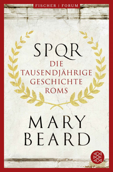 SPQR: Die tausendjährige Geschichte Roms (Fischer Forum, Band 2)
