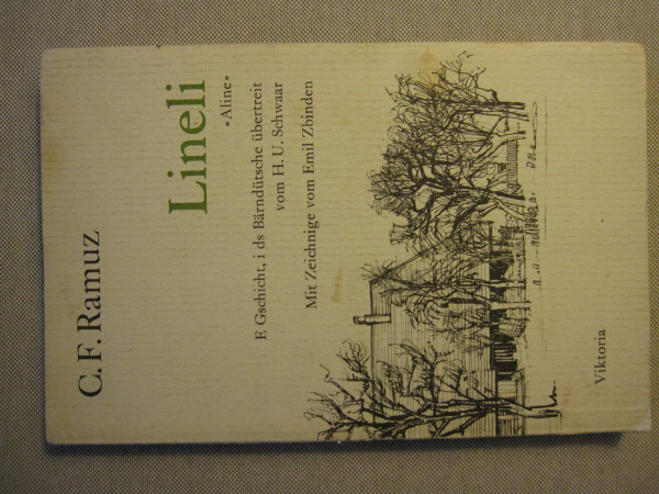 Lineli Aline. E Gschicht, i ds Bärndütsche übertreit von H.H. Schwaar.