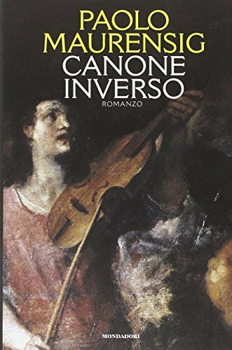 Canone inverso: Romanzo (Letteratura contemporanea)