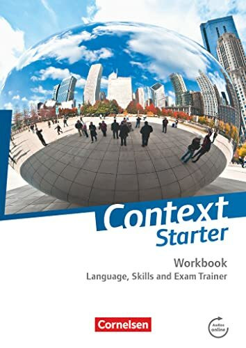 Context Starter - Zu allen Ausgaben: Language, Skills and Exam Trainer - Workbook - ohne Answer Key
