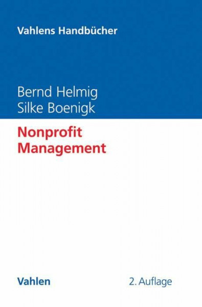 Nonprofit Management (Vahlens Handbücher der Wirtschafts- und Sozialwissenschaften)