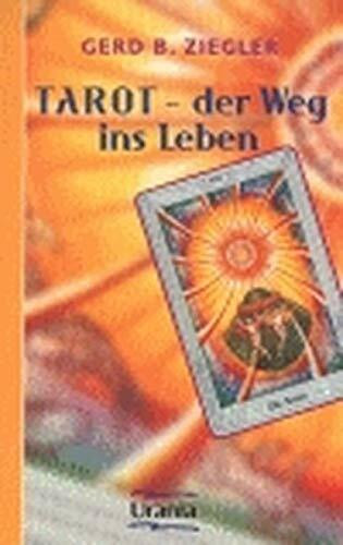 Tarot - der Weg ins Leben