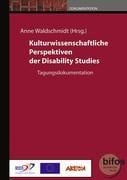 Kulturwissenschaftliche Perspektiven der Disability Studies