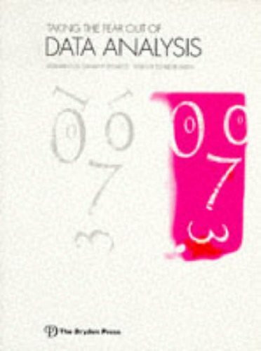 Taking the Fear Out of Data Analysis: A Step-by-Step Approach