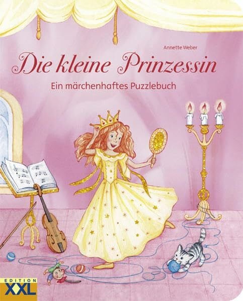 Die kleine Prinzessin: Ein märchenhaftes Puzzlebuch