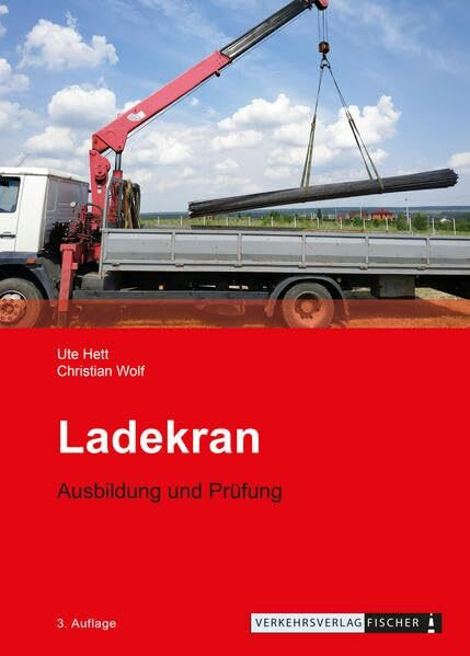 Ladekran: Ausbildung und Prüfung