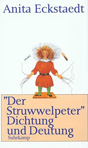 ›Der Struwwelpeter‹: Dichtung und Deutung. Eine psychoanalytische Studie