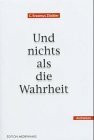Und nichts als die Wahrheit. Arztroman