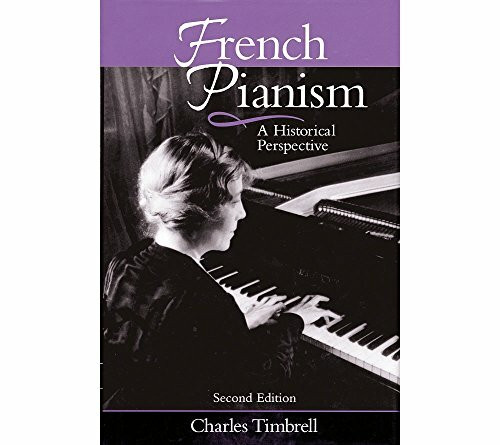 French Pianism: A Historical Perspective (Amadeus)