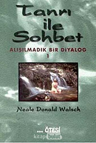 Tanrı ile Sohbet: Alışılmadık Bir Diyalog 1