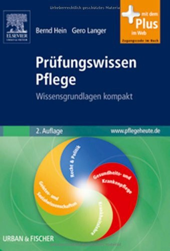 Prüfungswissen Pflege: Wissensgrundlagen kompakt mit www.pflegeheute.de-Zugang