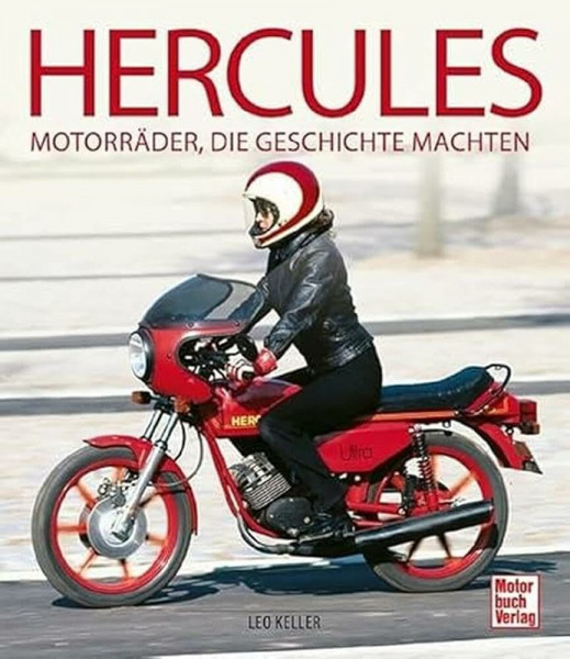 Hercules: Motorräder, die Geschichte machten