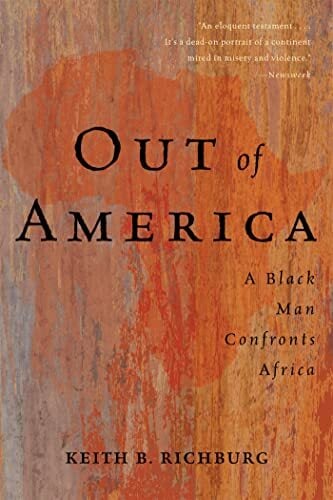 Out of America: A Black Man Confronts Africa Out of America: A Black Man Confronts Africa