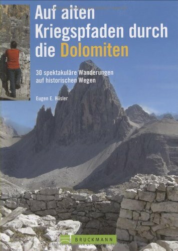 Auf alten Kriegspfaden durch die Dolomiten