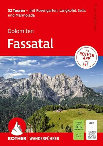 ROTHER Wanderführer Dolomiten - Fassatal. 52 Touren – mit Rosengarten, Langkofel, Sella und Marmolada: Inkl. Rother App und GPS-Tracks zum Download