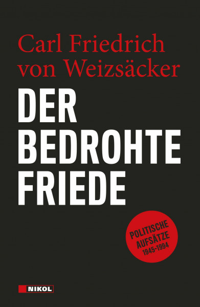 Der bedrohte Friede: Politische Aufsätze