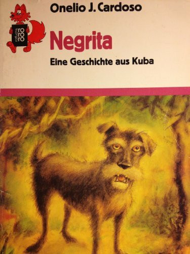 Negrita: Eine Geschichte aus Kuba (rororo rotfuchs)