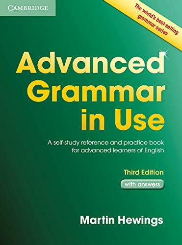 Advanced Grammar in Use: Third edition. Book with answers