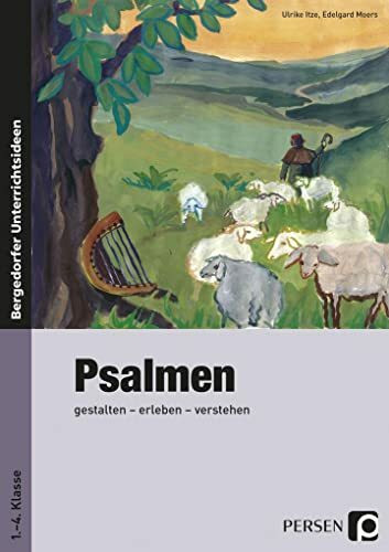 Psalmen: gestalten - erleben - verstehen (1. bis 4. Klasse)
