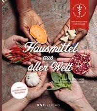 Hausmittel aus aller Welt