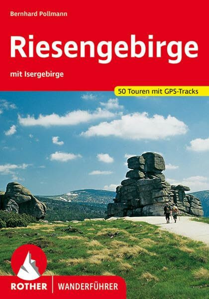 Riesengebirge: Mit Isergebirge. 50 Touren mit GPS-Tracks (Rother Wanderführer)