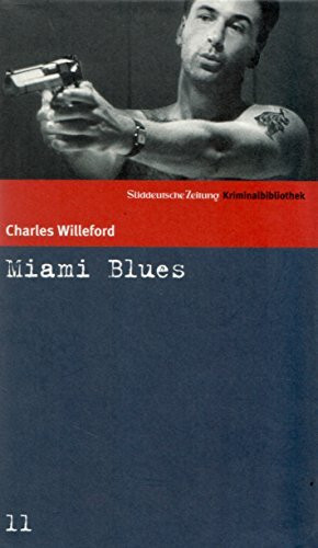 Süddeutsche Zeitung Kriminalbibliothek: Miami Blues