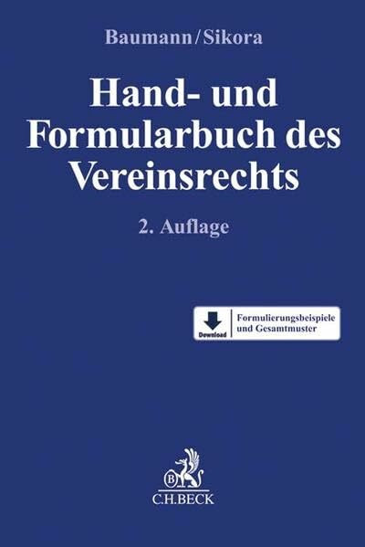 Hand- und Formularbuch des Vereinsrechts: Mit Formularen zum Download. Mit Freischaltcode zum Download der Formulierungsbeispiele und Formulare