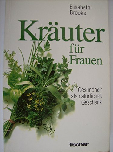 Kräuter für Frauen: Gesundheit als natürliches Geschenk