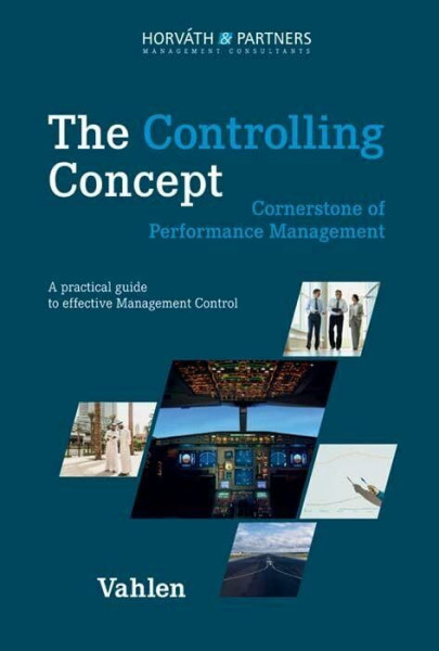 The Controlling Concept: Cornerstone of Performance Management