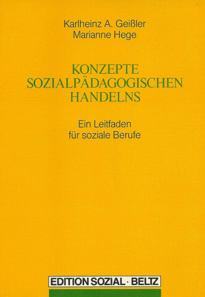 Konzepte sozialpädagogischen Handelns: Ein Leitfaden für soziale Berufe