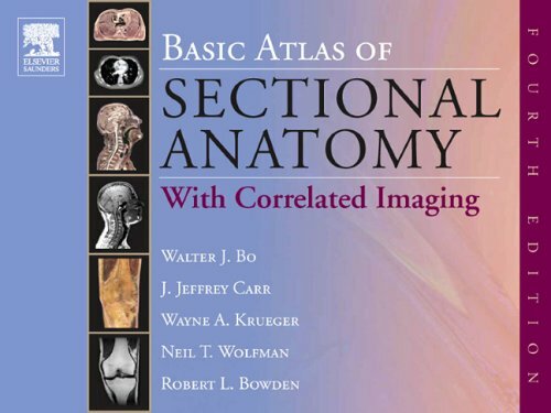 Basic Atlas of Sectional Anatomy with Correlated Imaging Basic Atlas of Sectional Anatomy with Correlated Imaging