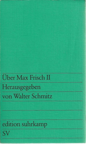 Über Max Frisch II.