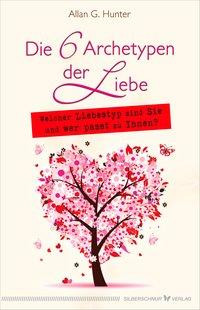 Die 6 Archetypen der Liebe