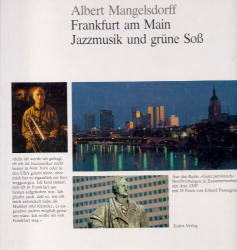 Frankfurt am Main. Jazzmusik und grüne Soss