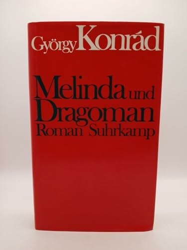 Melinda und Dragoman: Roman