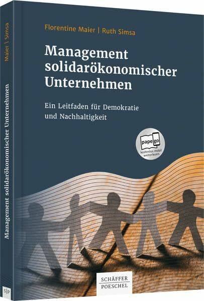 Schäffer-Poeschel Management Solidarökonomischer Unternehmen, Ein Leitfaden Für Demokratie Und Nachhaltigkeit
