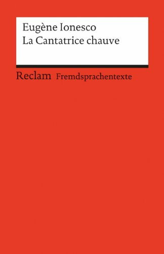 La Cantatrice chauve: Französischer Text mit deutschen Worterklärungen. B1–B2 (GER) (Reclams Universal-Bibliothek)