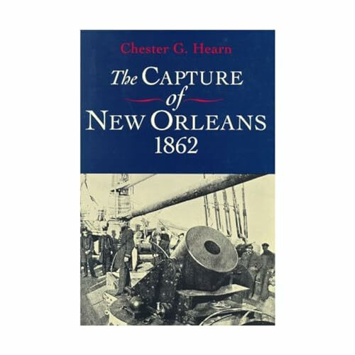 The Capture of New Orleans, 1862