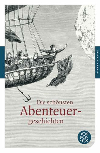 Die schönsten Abenteuergeschichten: Originalausgabe (Fischer Klassik)