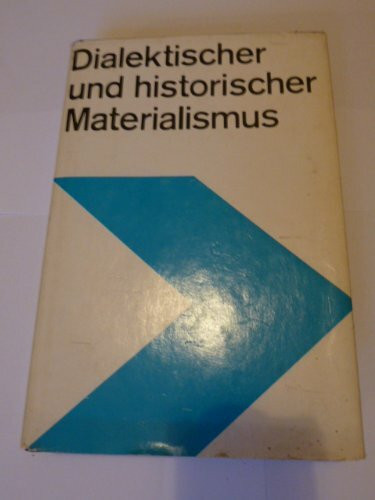 Dialektischer und historischer Materialismus: Lehrbuch für das marxistisch-leninistische Grundlagenstudium
