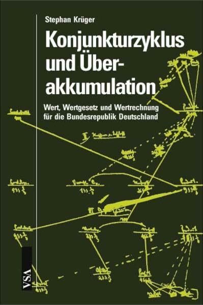 Konjunkturzyklus und Überakkumulation. Wert, Wertgesetz und Wertrechnung für die Bundesrepublik Deutschland