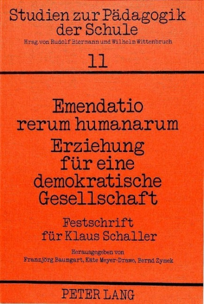 Emendatio rerum humanarum- Erziehung für eine demokratische Gesellschaft