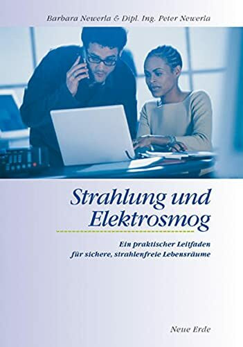 Strahlung und Elektrosmog: Ein praktischer Leitfaden für sichere strahlenfreie Lebensräume