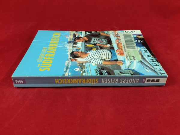 Südfrankreich: Ein Reisebuch in den Alltag (rororo sachbuch - anders reisen)